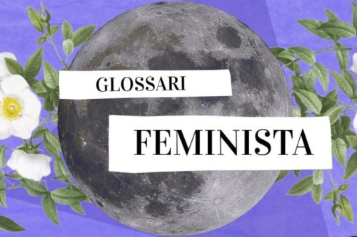 Més informació sobre l'article Feminismes :: Glossari